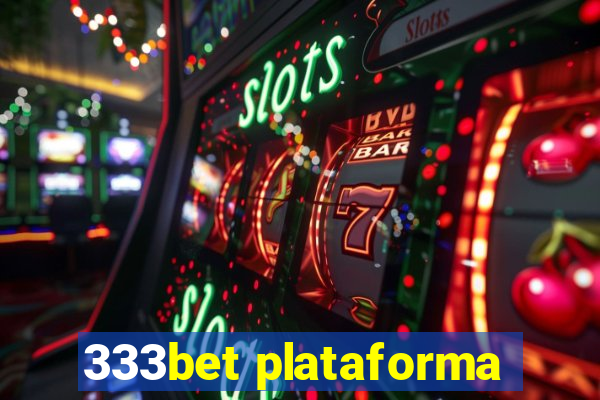 333bet plataforma